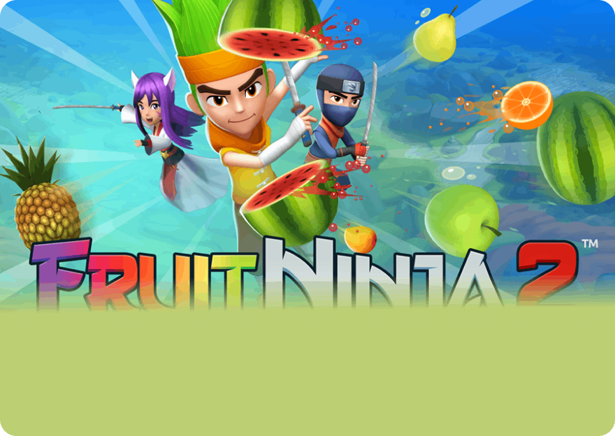 Fruit Ninja®